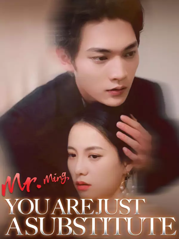 Mr. Ming, You Are Just a SubstituteMini Series