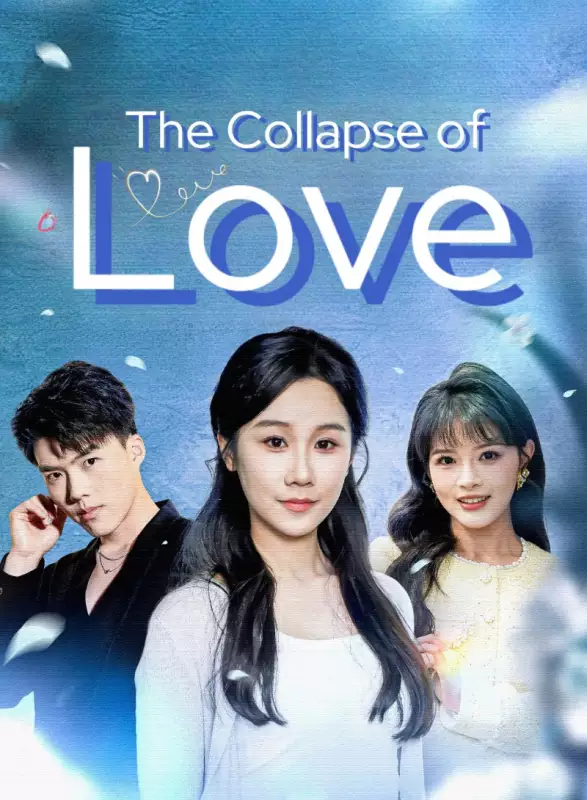 The Collapse of LoveMini Series