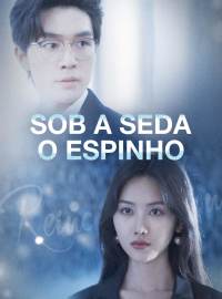 O Espinho Sob a SedaDramas Curtos