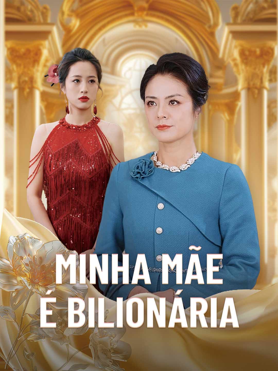 Minha Mãe É BilionáriaMini Séries
