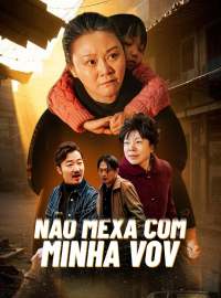 Não Mexa Com Minha VovDramas Curtos