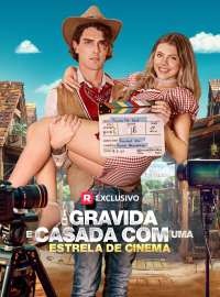 Gravida e Casada com uma Estrela de CinemaDramas Curtos