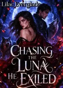 Chasing The Luna He Exiled  Novel Cover