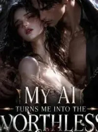 MY AI TURNED ME INTO THE WORTHESS LUNA OF ALPHA KLEIN Novel Cover