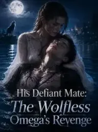 His Defiant Mate: The Wolfless Omega's Revenge
