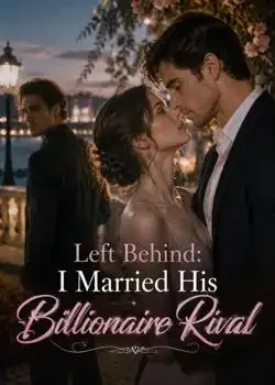 Nine Rejected Marriages, I Wed My Ex's Rival Novel Cover