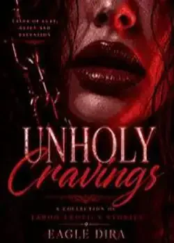 Unholy Cravings: A Collection Of Taboo Erotica stories Novel Cover