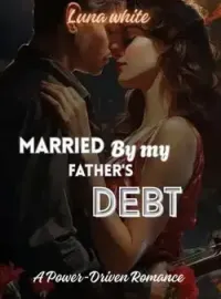 Married By My Father's Debt Novel Cover