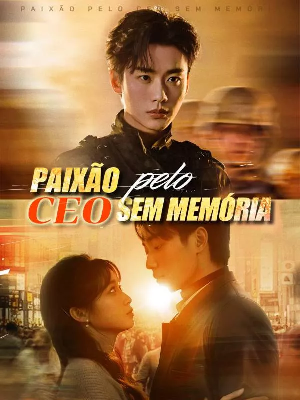 Paixão pelo CEO sem MemóriaMini Séries