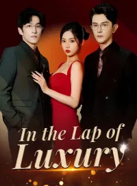 [ENG DUB] In the Lap of LuxuryMini Series