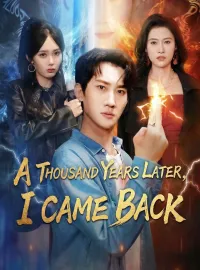 A Thousand Years Later, I Came BackMini Series