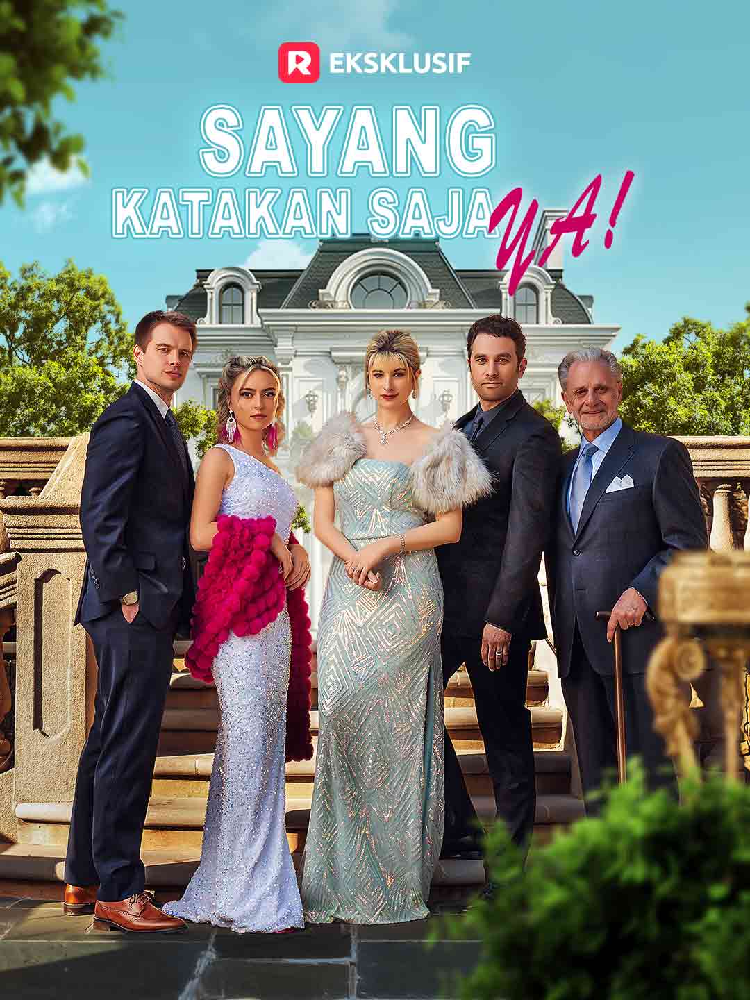 Sayang, Katakan saja Ya!Mini Seri