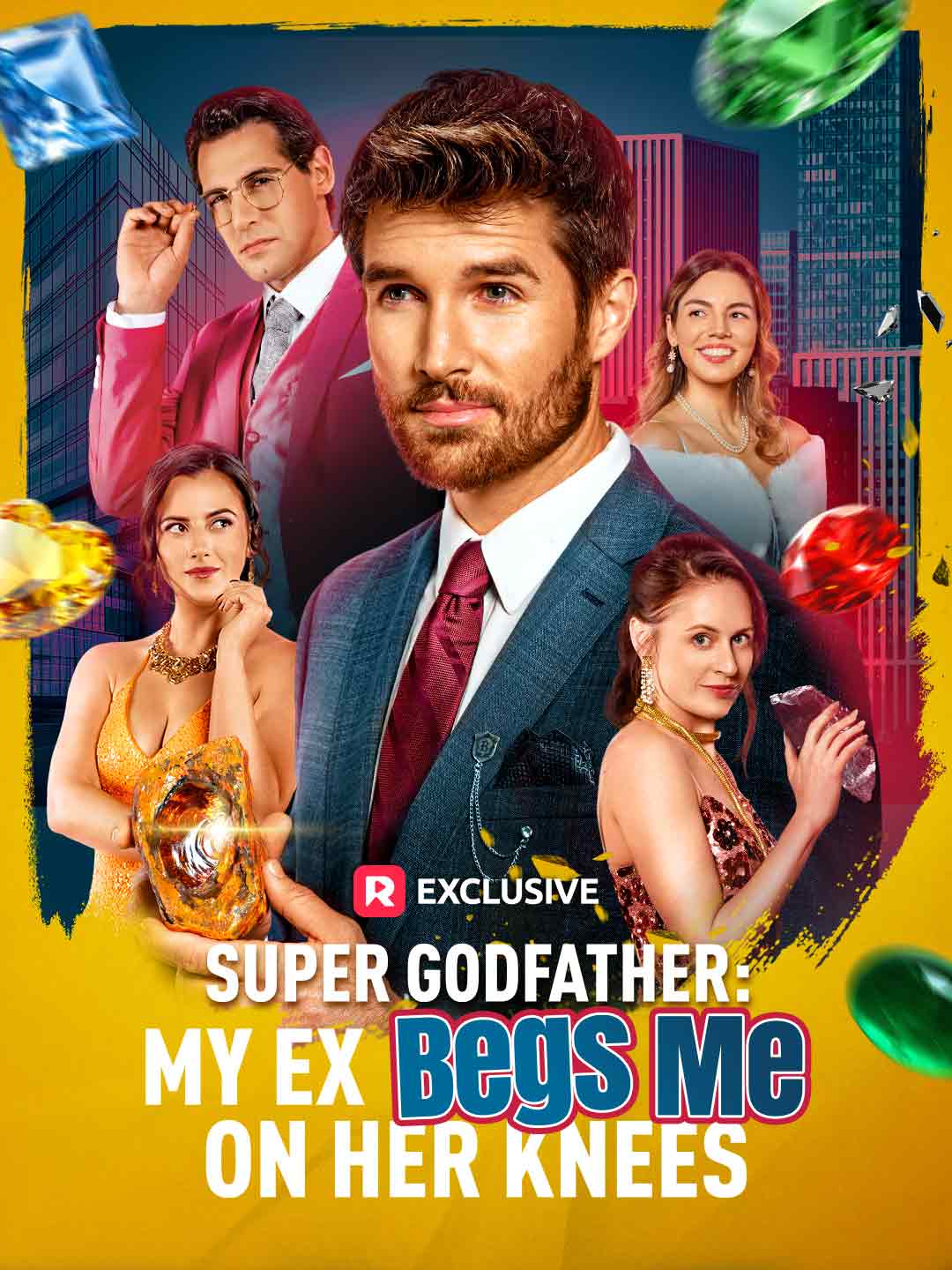 Super Godfather: My Ex Begs Me on Her Knees Mini Series