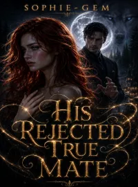 HIS REJECTED TRUE MATE Novel Cover