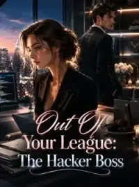 Out Of Your League: The Hacker Boss Novel Cover