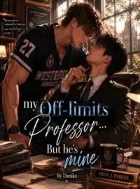 My Off-limits Professor... But He's Mine Novel Cover