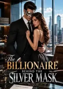 The Billionaire behind the Silver Mask Novel Cover