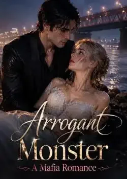 Arrogant Monster - A Mafia Romance Novel Cover