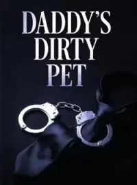 Daddy's Dirty Pet Novel Cover