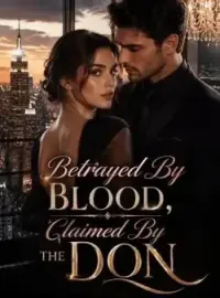 Betrayed By Blood, Claimed By The Don Novel Cover