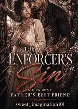 The Enforcer's Sin: Stolen By My Father's Best Friend Novel Cover