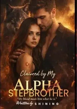 Claimed By My Alpha Stepbrother Novel Cover