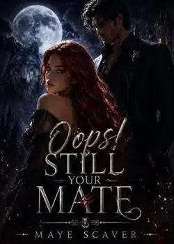 Oops! Still Your Mate Novel Cover