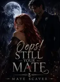 Oops! Still Your Mate Novel Cover