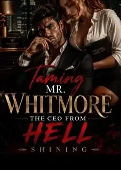 TAMING MR. WHITMORE: THE CEO FROM HELL. Novel Cover