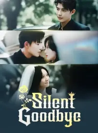 Silent GoodbyeShort Dramas
