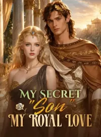 My Secret "Son", My Royal LoveMini Series
