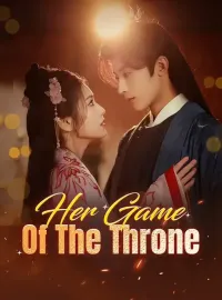 Her Game Of The ThroneShort Dramas
