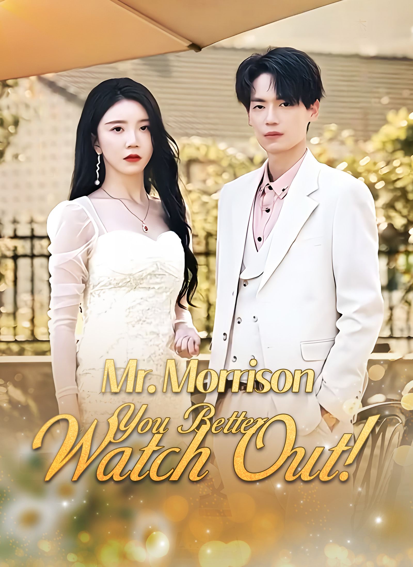 [Dubbed] Mr. Morrison, You Better Watch Out! Mini Series