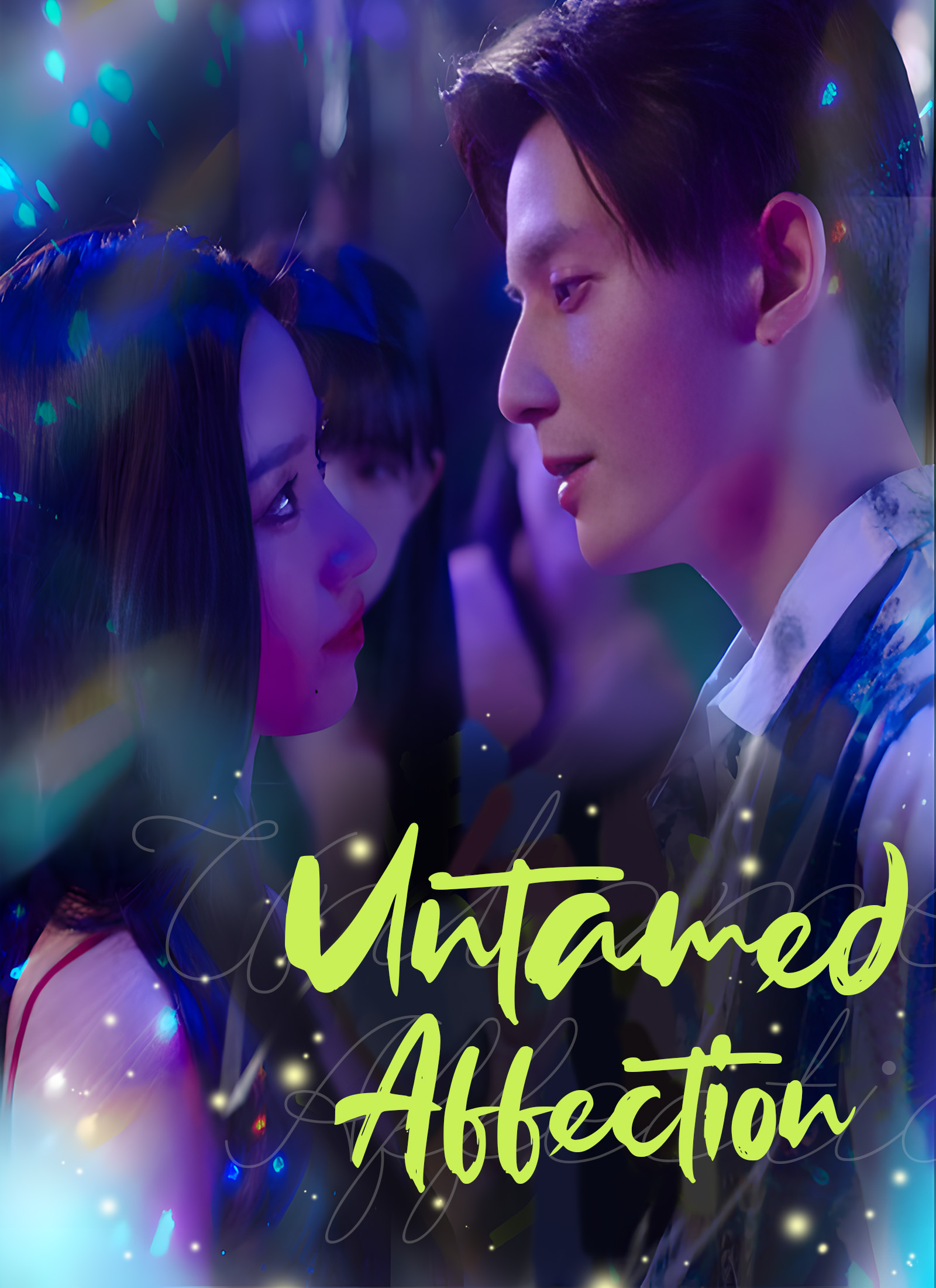 [Dubbed] Untamed Affection Mini Series