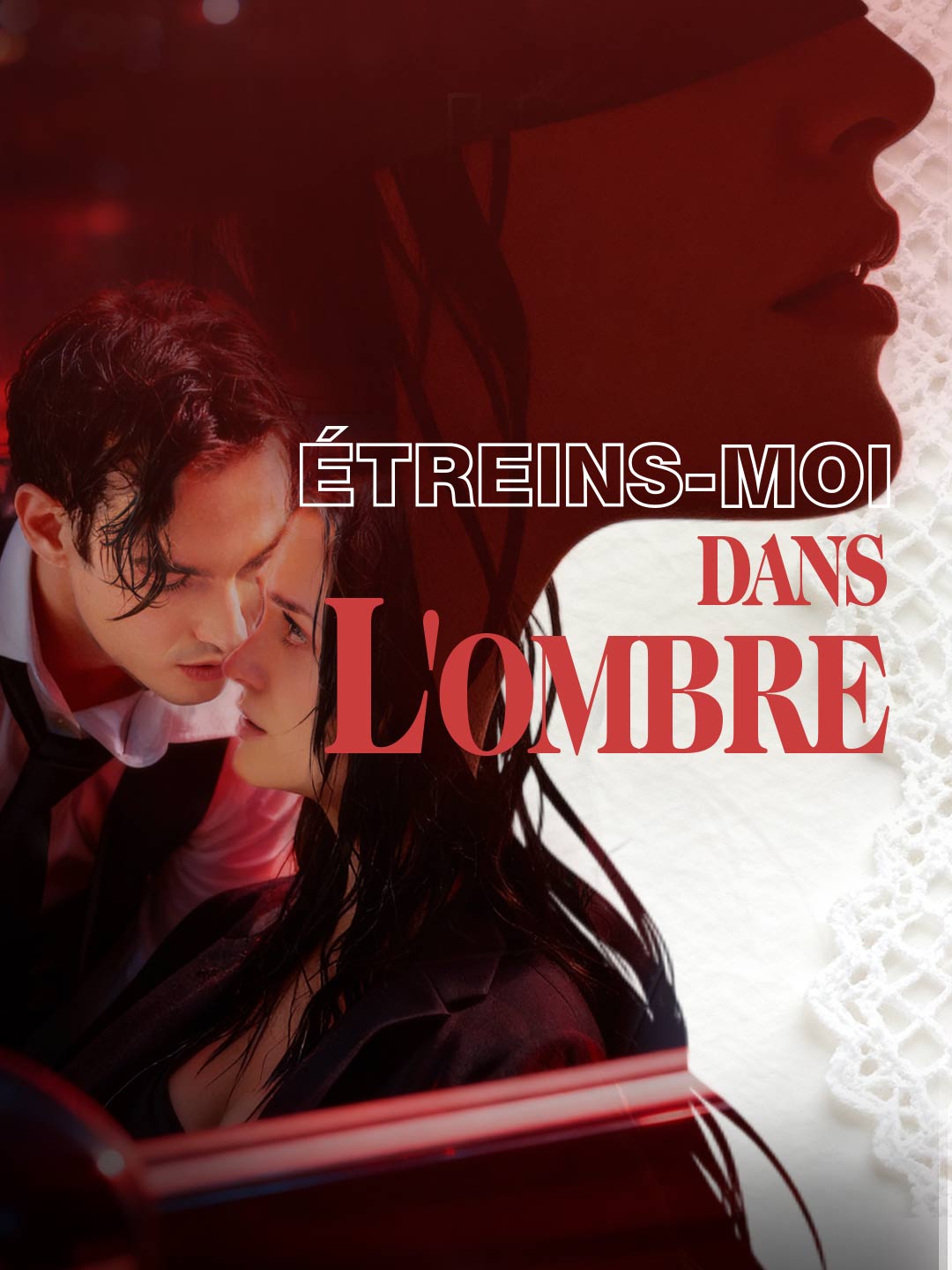 Étreins-moi dans l'ombreMini-séries