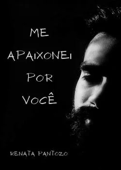 Capa do romance ME APAIXONEI POR VOCÊ