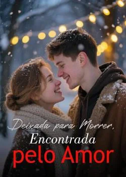 Capa do romance Deixada para Morrer, Encontrada pelo Amor