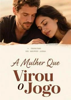 Capa do romance A Mulher Que Virou o Jogo