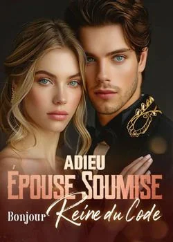 Couverture du roman Adieu Épouse Soumise, Bonjour Reine du Code