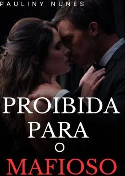 Capa do romance PROIBIDA PARA O MAFIOSO