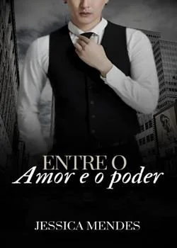 Capa do romance Entre o amor e o poder.