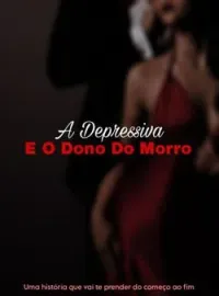Capa do romance A Depressiva E O Dono Do Morro