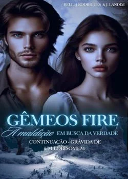 Capa do romance Grávida De Um Lobisomem 2, Gêmeos Fire, Em Busca Da Verdade