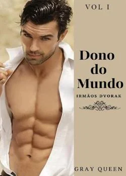 Capa do romance Dono do mundo - Irmãos Dvorak - Livro I