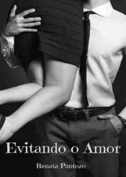 Capa do romance EVITANDO O AMOR