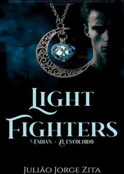 Capa do romance Light Fighters: Fabian, o escolhido.