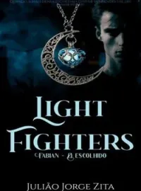 Capa do romance Light Fighters: Fabian, o escolhido.