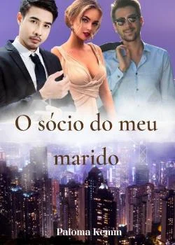 Capa do romance O SÓCIO DO MEU MARIDO