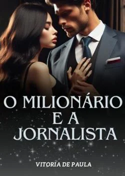 Capa do romance O Milionario e a Jornalista 