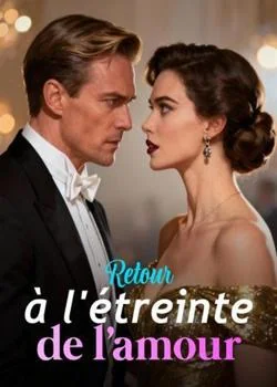 Couverture du roman Retour à l'étreinte de l'amour